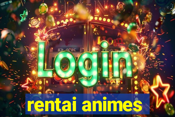 rentai animes